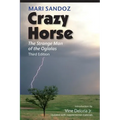Crazy Horse: The Strange Man of the Oglalas