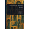 Moorish Remains in Spain