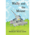 Wally and the Mouse