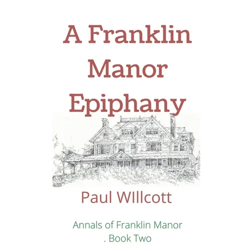 A Franklin Manor Epiphany