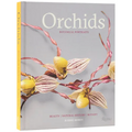 Orchids: Botanical Portraits: Beauty, Natural History, Botany