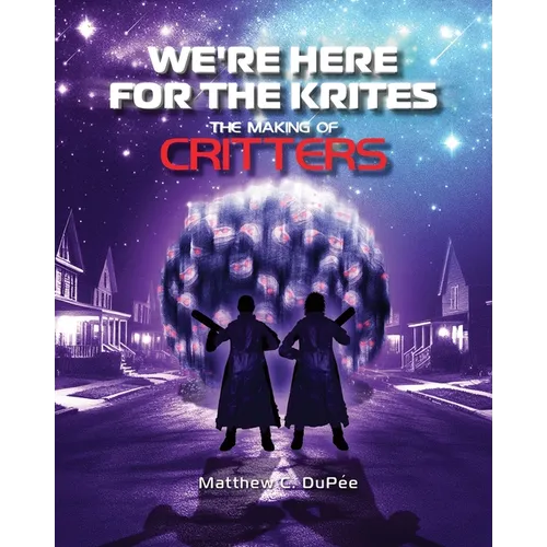 We're Here for the Krites: The Making of Critters