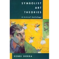 Symbolist Art Theories: A Critical Anthology