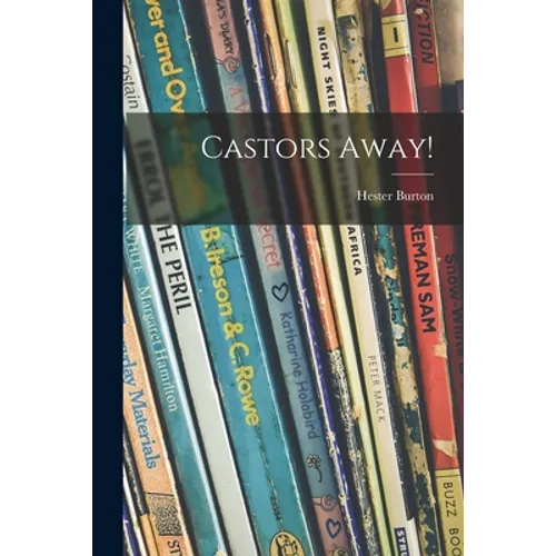 Castors Away!