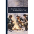 The Frontiersmen; a Narrative of 1783