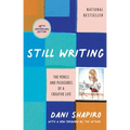 Still Writing: The Perils and Pleasures of a Creative Life (10th Anniversary Edition)