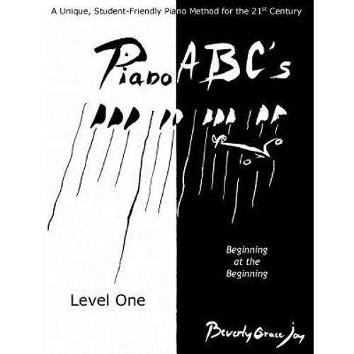 Piano ABC's - Level One: Beginning at the Beginning