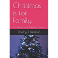 Christmas is for Family: A Collection of Christmas Stories
