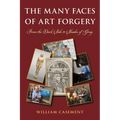 The Many Faces of Art Forgery: From the Dark Side to Shades of Gray