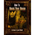 How To Haunt Your House