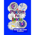 F*ck Off! I'm Coloring: Bitchin' Blue Cover Edition: A Swear Word Adult Coloring Book with Owls, Flowers. and other Relaxing Designs