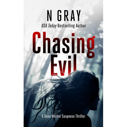 Chasing Evil: A Suspense Thriller
