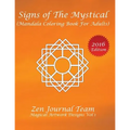 Signs of The Mystical (Mandala Coloring Book For Adults): Color Therapy, Relaxation & Meditation Books For Grown-Ups