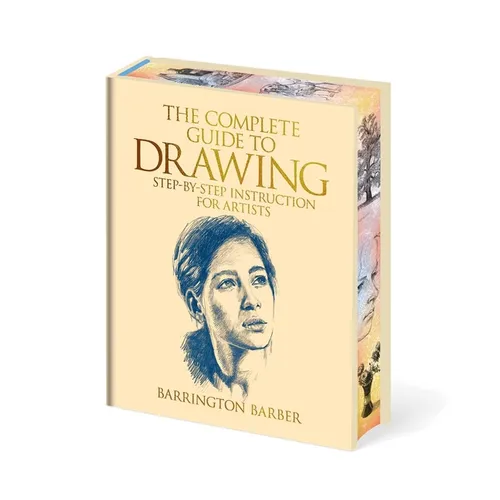 The Complete Guide to Drawing: Essential Skills for Every Artist