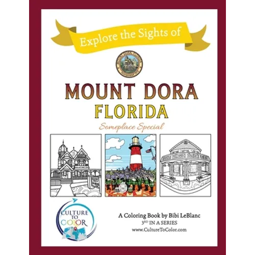 Culture To Color Mount Dora - Explore the Sights: Coloring Adventures around Mount Dora