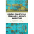 Economic Considerations for Libraries, Archives and Museums