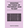 Weaving Patterns of Yesterday and Today