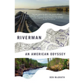 Riverman: An American Odyssey