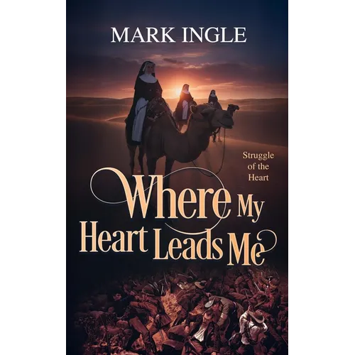 Where My Heart Leads Me
