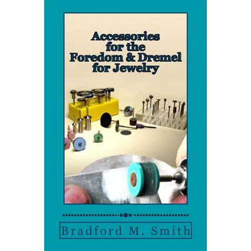 Accessories for the Foredom and Dremel for Jewelry