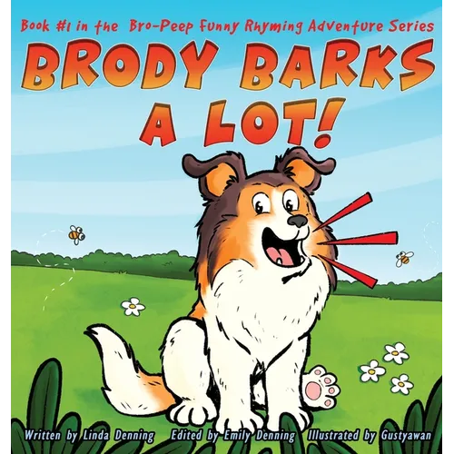 Brody Barks a Lot!