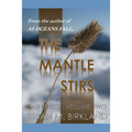 The Mantle Stirs: Tau Effect: Volume Two