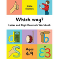 Which way?: Letter and Digit Reversals Workbook. Ages 4-9.