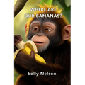 Where Are Our Bananas