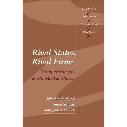 Rival States, Rival Firms