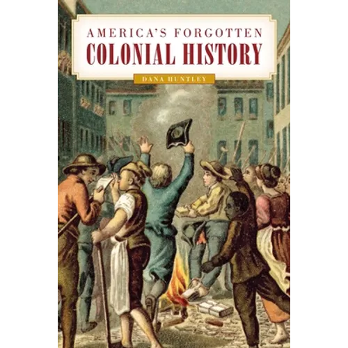 America's Forgotten Colonial History
