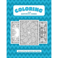 Coloring and Activity Book: Hours of Fun for Adults and Teens