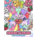 Kawaii Alpacas: A Super Cute Coloring Book