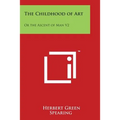 The Childhood of Art: Or the Ascent of Man V2