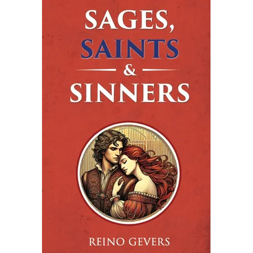 Sages, Saints and Sinners