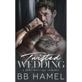 Twisted Wedding: A Fake Marriage Mafia Romance