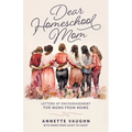 Dear Homeschool Mom