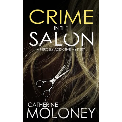 CRIME IN THE SALON a fiercely addictive mystery