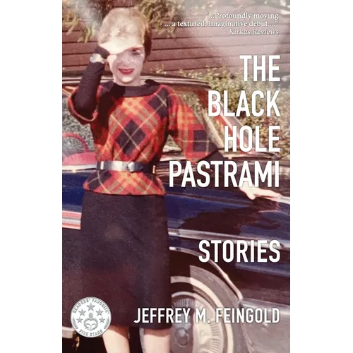 The Black Hole Pastrami and Other Stories