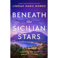 Beneath the Sicilian Stars: Emotional and Heartwrenching Ww2 Fiction