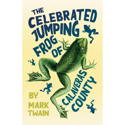 The Celebrated Jumping Frog of Calaveras County