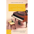 Sudden Noises from Inanimate Objects: A Novel in Liner Notes