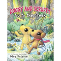 Doggy and Scruffy Go to the Creek