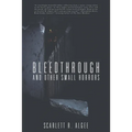 Bleedthrough and Other Small Horrors