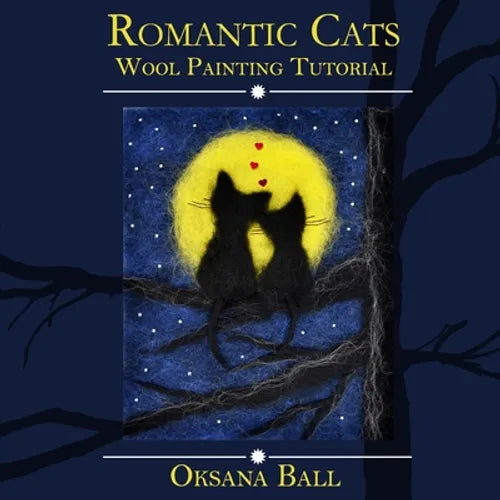 Wool Painting Tutorial "Romantic Cats"
