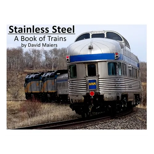 Stainless Steel - A Book of Trains (Color Edition)