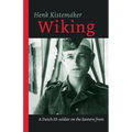 Wiking: A Dutch SS-er on the Eastern front