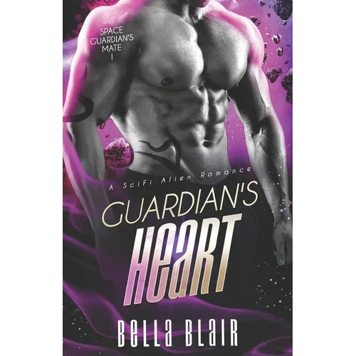 Guardian's Heart: A SCiFi Alien Romance