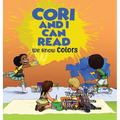 Cori and I Can Read: We Know Colors