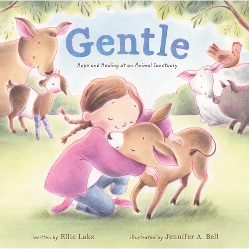 Gentle: Hope and Healing at an Animal Sanctuary