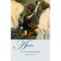 AWAKE, Art of the Mississippi Delta
